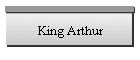 King Arthur