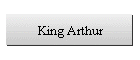 King Arthur