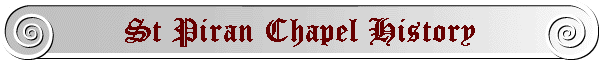 St Piran Chapel History